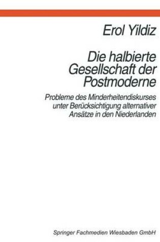 Cover of Die halbierte Gesellschaft der Postmoderne