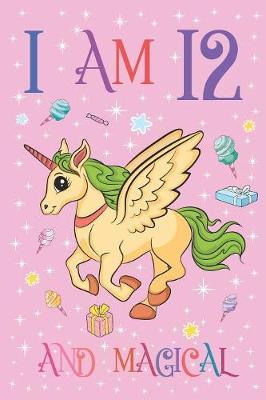 Book cover for I am 12 and Magical