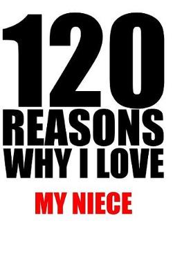 Book cover for 120 reasons why i love my niece