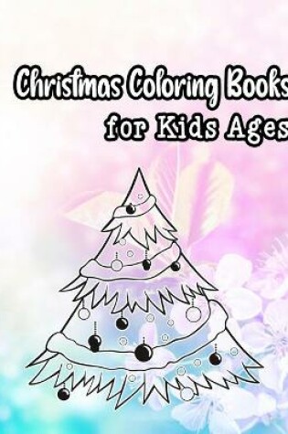 Cover of Christmas coloring books for kids ages