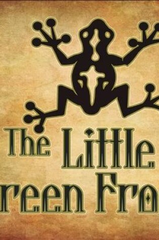 Cover of The Little Green Frog