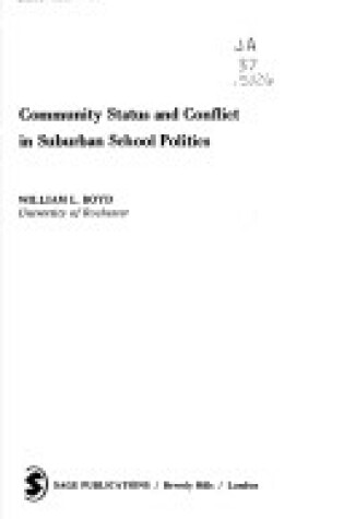 Cover of Community Status and Conflict in Suburban School Politics