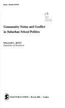 Cover of Community Status and Conflict in Suburban School Politics