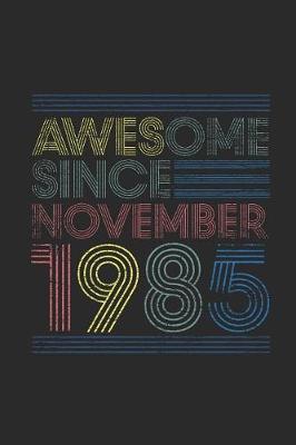 Book cover for Awesome Since November 1985