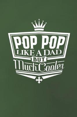 Book cover for Pop Pop Like A Dad But Cooler