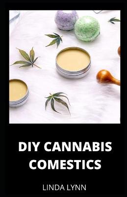 Book cover for DIY Cannabis Comestics