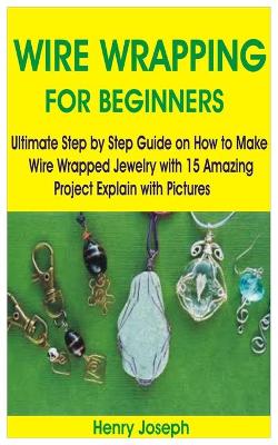 Book cover for Wire Wrapping for Beginners
