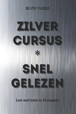Book cover for Zilver Cursus * Snel Gelezen