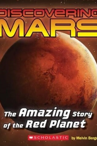 Cover of Discovering Mars: The Amazing Story of the Red Planet