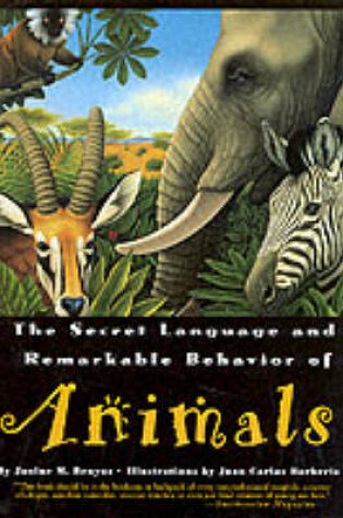 Cover of The Secret Language and Remarkable Behaviour of Animals