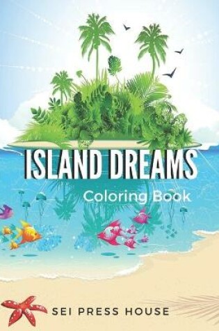 Cover of Island Dreams Coloring Book