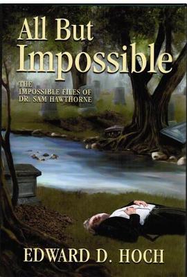 All But Impossible by Edward D Hoch