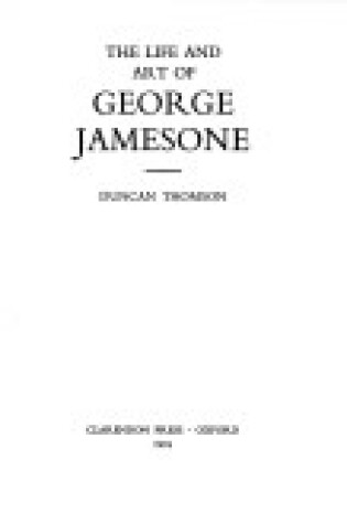 Cover of Life and Art of George Jamesone