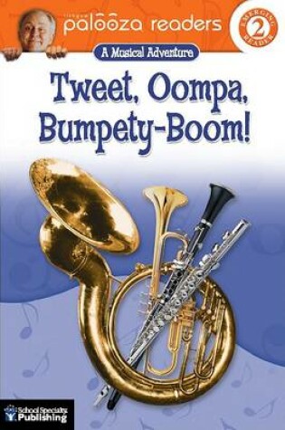 Cover of Tweet, Oompa, Bumpety-Boom!