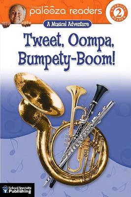 Cover of Tweet, Oompa, Bumpety-Boom!