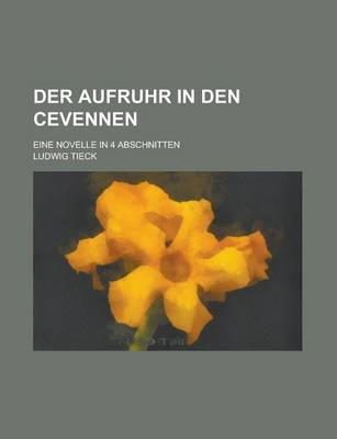 Book cover for Der Aufruhr in Den Cevennen; Eine Novelle in 4 Abschnitten