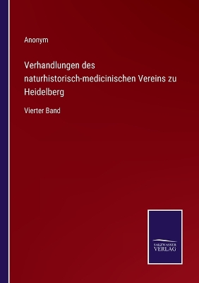 Book cover for Verhandlungen des naturhistorisch-medicinischen Vereins zu Heidelberg