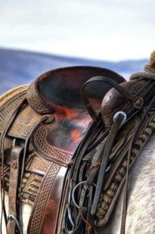 Cover of A Horse in Wyoming All Saddled Up and Ready to Ride