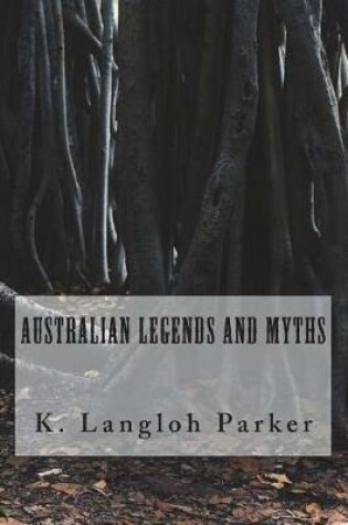 Cover of Australian Legends and Myths