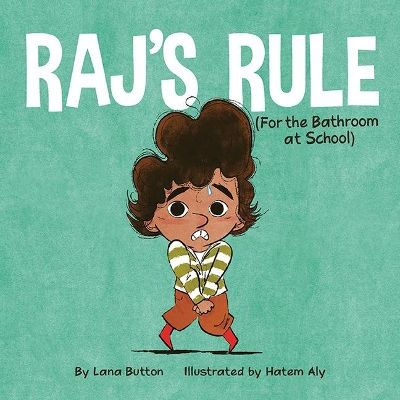 Book cover for Raj's Rule (for the Bathroom at School)
