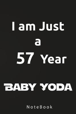 Book cover for I am Just a 57 Year Baby Yoda