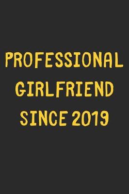 Book cover for Professional Girlfriend Since 2019