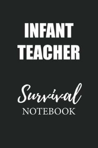 Cover of Infant Teacher Survival Notebook