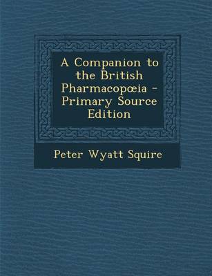 Book cover for Companion to the British Pharmacop Ia