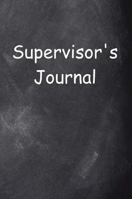 Cover of Supervisor's Journal Chalkboard Design