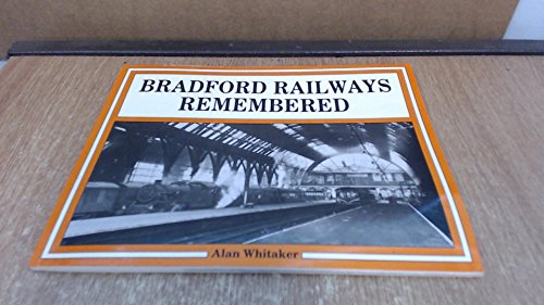 Book cover for Bradford Railways Remembered