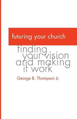 Book cover for Futuring Your Church