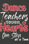 Book cover for Dance Teachers Touch Hearts One Step at a Time