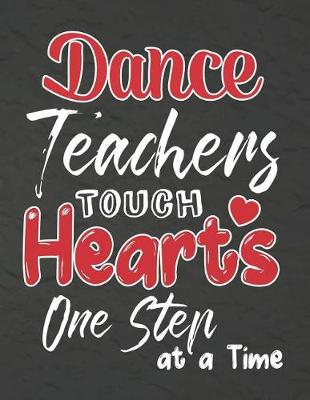 Cover of Dance Teachers Touch Hearts One Step at a Time