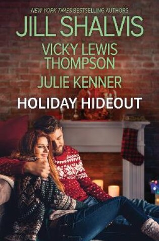 Cover of Holiday Hideout/The Thanksgiving Fix/The Christmas Set-Up/The New Year's Deal