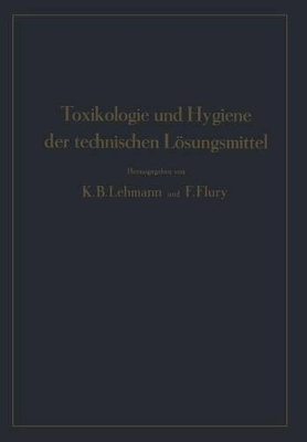 Book cover for Toxikologie und Hygiene der technischen Lösungsmittel