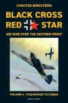 Book cover for Black Cross Red Star Air War Over the Eastern Front