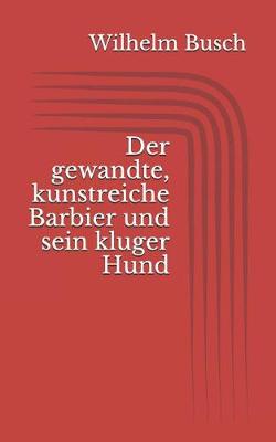 Book cover for Der gewandte, kunstreiche Barbier und sein kluger Hund