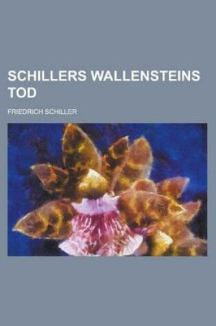Cover of Schillers Wallensteins Tod