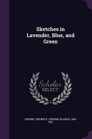 Cover of Sketches in Lavender, Blue, and Green