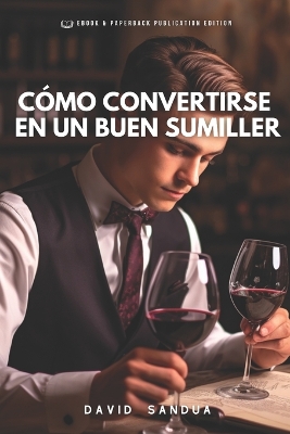 Book cover for Como Convertirse En Un Buen Sumiller