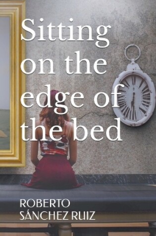 Cover of Sitting on the edge of the bed