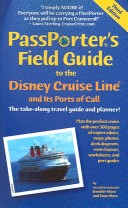 Cover of Passporter's Field Guide to the Disney Cruise Line and Its Ports of Call