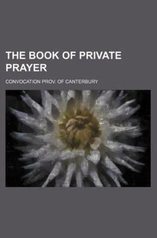 Cover of The Book of Private Prayer