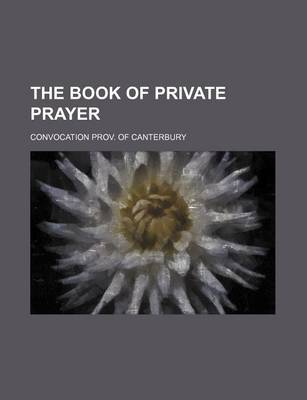 Book cover for The Book of Private Prayer