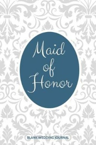 Cover of Maid of Honor Small Size Blank Journal-Wedding Planner&To-Do List-5.5"x8.5" 120 pages Book 8