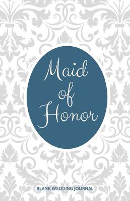 Book cover for Maid of Honor Small Size Blank Journal-Wedding Planner&To-Do List-5.5"x8.5" 120 pages Book 8