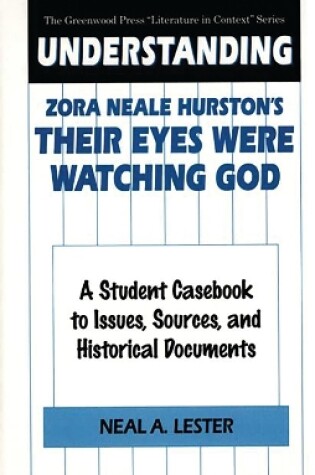 Cover of Understanding Zora Neale Hurston's Their Eyes Were Watching God