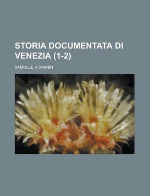 Book cover for Storia Documentata Di Venezia (1-2)