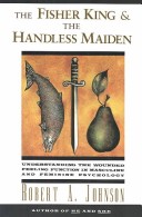 Book cover for The Fisher King / the Handless Maiden