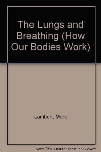 Book cover for The Lungs and Breathing